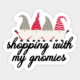 Shopping With My Gnomies Sticker